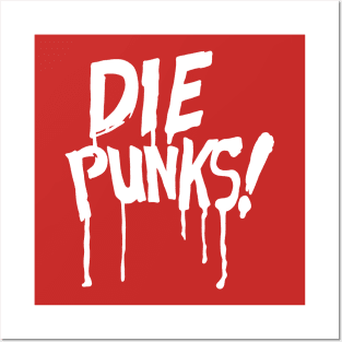 Die Punks (white) Posters and Art